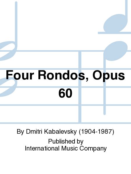 Four Rondos, Opus 60